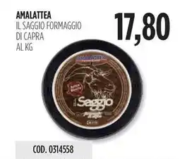 Carico Cash & Carry AMALATTEA IL SAGGIO FORMAGGIO DI CAPRA offerta