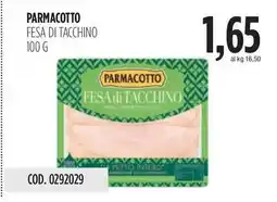 Carico Cash & Carry PARMACOTTO FESA DI TACCHINO offerta