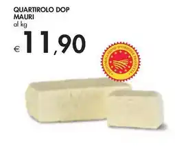 Bennet QUARTIROLO DOP MAURI offerta