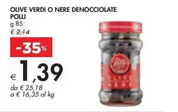 Bennet OLIVE VERDI O NERE DENOCCIOLATE POLLI offerta