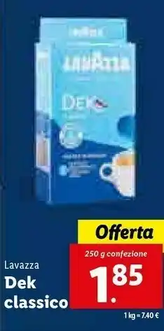 Lidl Dek classico 250 g offerta