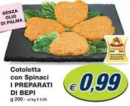 Prix Quality Cotoletta con Spinaci I PREPARATI DI BEPI offerta