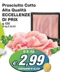 Prix Quality Prosciutto Cotto Alta Qualità ECCELLENZE DI PRIX offerta