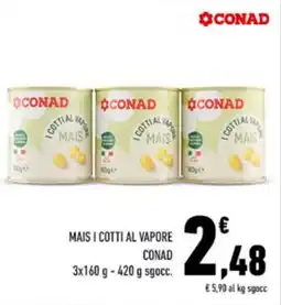Conad MAIS I COTTI AL VAPORE CONAD 3x160 g-420 g sgocc. offerta