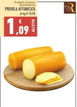 Conad Prodotti al banco Gastronomia PROVOLA AFFUMICATA offerta