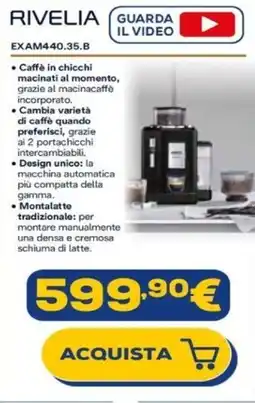 Euronics DeLonghi RIVELIA EXAM440.35.B offerta