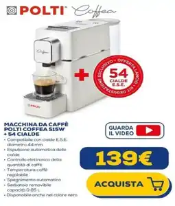 Euronics MACCHINA DA CAFFÈ POLTI COFFEA S15W + 54 CIALDE offerta