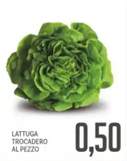 Supermercati Piccolo LATTUGA TROCADERO offerta