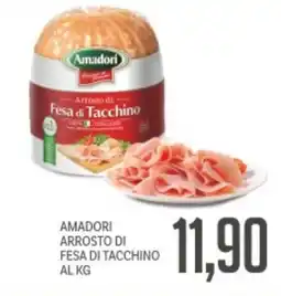 Supermercati Piccolo AMADORI ARROSTO DI FESA DI TACCHINO offerta
