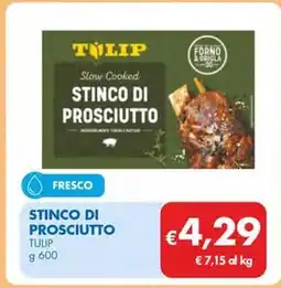 MD Discount STINCO DI PROSCIUTTO TULIP offerta