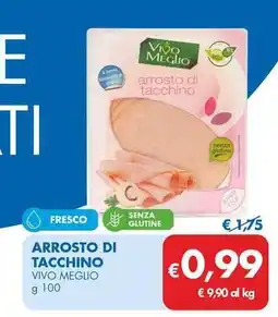 MD Discount ARROSTO DI TACCHINO VIVO MEGLIO offerta