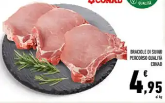 Conad City BRACIOLE DI SUINO PERCORSO QUALITÀ CONAD offerta