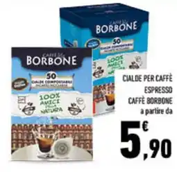 Conad City CIALDE PER CAFFÈ ESPRESSO CAFFÈ BORBONE a partire da offerta