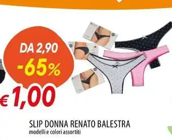 Galassia SLIP DONNA RENATO BALESTRA offerta