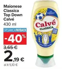 Carrefour Market Maionese Classica Top Down Calvé offerta