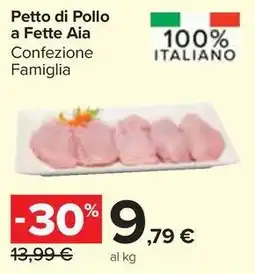 Carrefour Market Petto di Pollo a Fette Aia offerta