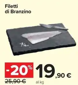 Carrefour Market Filetti di Branzino offerta