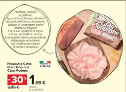 Carrefour Market Prosciutto Cotto Gran Tenerone Casa Modena offerta