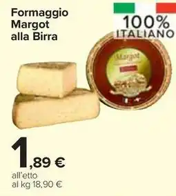 Carrefour Market Formaggio Margot alla Birra offerta