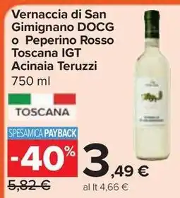 Carrefour Market Vernaccia di San Gimignano DOCG o Peperino Rosso Toscana IGT Acinaia Teruzzi offerta