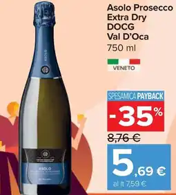 Carrefour Market Asolo Prosecco Extra Dry DOCG Val D'Oca offerta