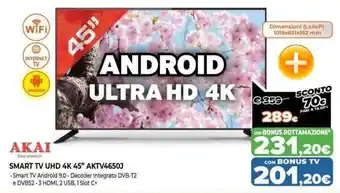 Expert Akai Smart TV UHD 4K 45" AKTV4650J offerta