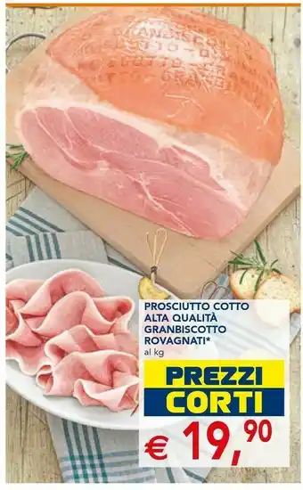 Esselunga Prosciutto cotto alta qualità granbiscotto offerta