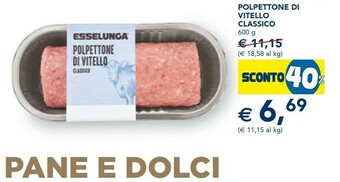 Esselunga Esselunga polpettone di vitello 600 g offerta