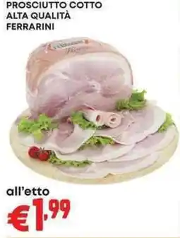 Pam PROSCIUTTO COTTO ALTA QUALITÀ FERRARINI offerta