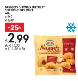 Bennet NUGGETS DI POLLO SURGELATI SELEZIONE GOURMET AIA offerta