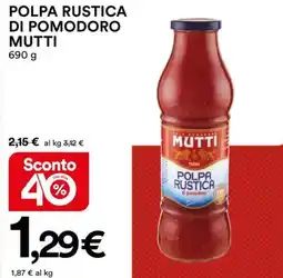 Ipercoop POLPA RUSTICA DI POMODORO MUTTI offerta
