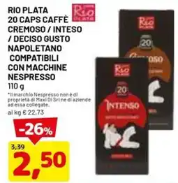 DPiù RIO PLATA 20 CAPS CAFFÈ CREMOSO / INTESO /DECISO GUSTO NAPOLETANO COMPATIBILI CON MACCHINE NESPRESSO 110 g offerta