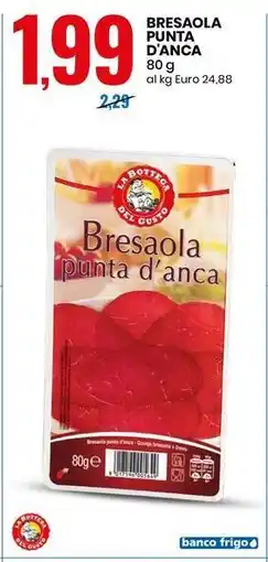 Eurospin BRESAOLA PUNTA D'ANCA offerta