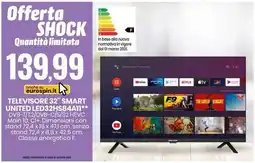 Eurospin TELEVISORE 32" SMART UNITED LED32HS84A11 offerta