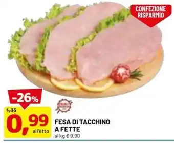 DPiù FESA DI TACCHINO A FETTE offerta