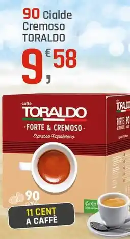 90 Cialde Cremoso TORALDO