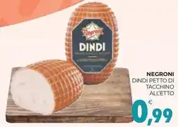 Eté NEGRONI DINDI PETTO DI TACCHINO ALL'ETTO offerta