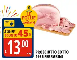Tigros PROSCIUTTO COTTO 1956 FERRARINI offerta