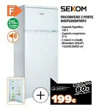 Expert Sekom Frigorifero 2 Porte SHDP28NSM1WF0 offerta
