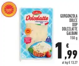 Conad GORGONZOLA DOLCE DOP DOLCELATTE GALBANI 150 g offerta