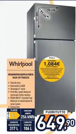 Unieuro Whirlpool FRIGORIFERO DOPPIA PORTA MAXI WT701832X offerta