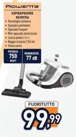 Unieuro Rошепта ASPIRAPOLVERE R02957EA offerta