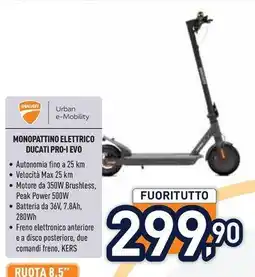 Unieuro MONOPATTINO ELETTRICO DUCATI PRO-I EVO offerta