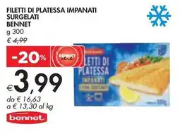 Bennet FILETTI DI PLATESSA IMPANATI SURGELATI BENNET offerta