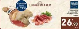 Spazio Conad PROSCIUTTO DI PARMA DOP SAPORI&DINTORNI CONAD offerta