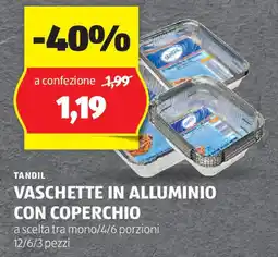 ALDI TANDIL VASCHETTE IN ALLUMINIO CON COPERCHIO offerta