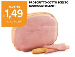 Ekom PROSCIUTTO COTTO SCELTO CUOR GUSTO LENTI offerta