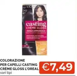 Mercatò COLORAZIONE PER CAPELLI CASTING CRÈME GLOSS L'OREAL vari tipi offerta