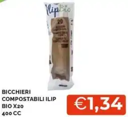 Mercatò BICCHIERI COMPOSTABILI ILIP BIO X20 400 cc offerta