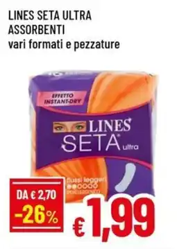 Famila LINES SETA ULTRA ASSORBENTI vari formati e pezzature offerta
